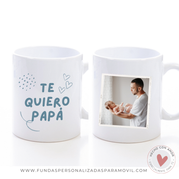 Taza Personalizada con Foto Diseño Papá- Te Quiero + Nombre - Imagen 6