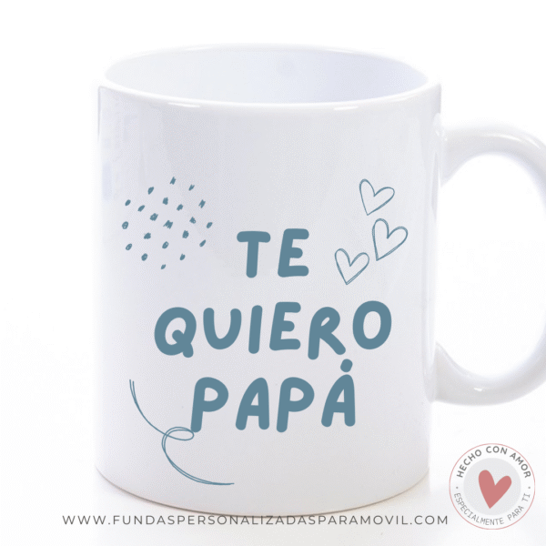 Taza Personalizada con Foto Diseño Papá- Te Quiero + Nombre - Imagen 5