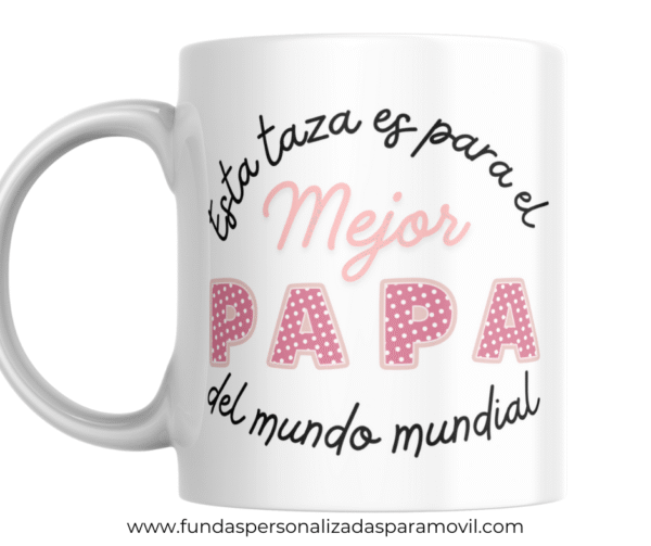 Taza Personalizada con Foto Diseño Papá- El Mejor Papá /Abuelo/ Tío del Mundo Mundial -Rosa - Imagen 4
