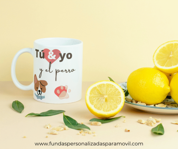 Taza Personalizada con Frase Diseño Perro-  Tú Yo y El Perro